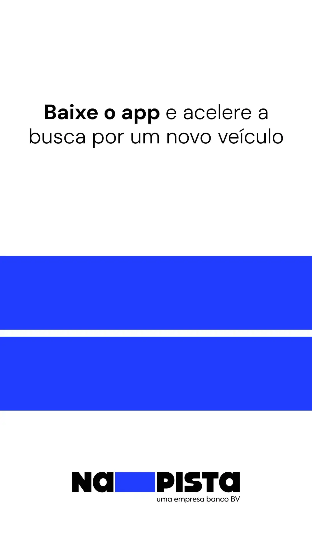 Baixe o app NaPista e acelere a busca por um novo veículo