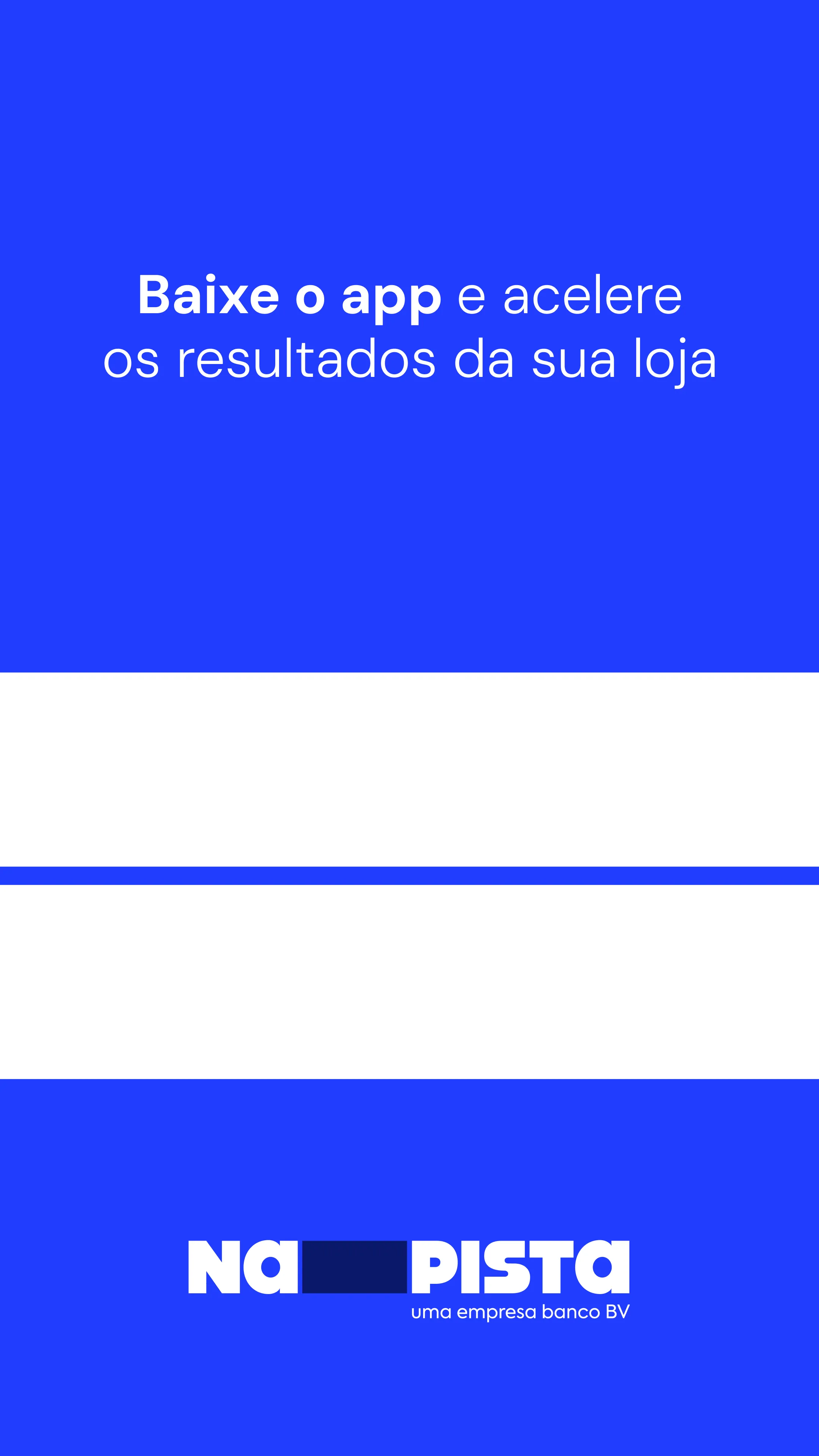Baixe o app e acelere os resultados da sua loja